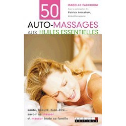 50 auto-massages aux huiles essentielles